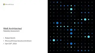 Join us for a discussion on Well Architected Framework WAF Reliability Assessment