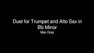 Duet for Trumpet and Alto Sax in Bb Minor