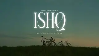 ISHQ (Official Lyrical Video) - Sumit Rajwanshi | Love Songs 2024