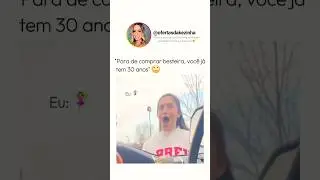 “PARA de COMPRAR BESTEIRA, você já tem 30 ANOS” 🫣 