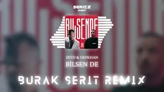 Defkhan & Zeyd - Bilsen De (Burak Şerit Remix)