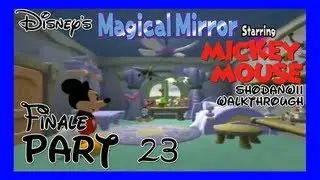 Disney's Magical Mirror Starring Mickey Mouse [23] [Finale]