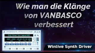 WINLIVE SYNTH DRIVER : Wie man die Klänge von VANBASCO verbessert