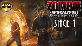 Zombie Apocalypse Never Die Alone Walkthrough Stage1 