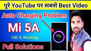 Mi 5A AUTO Charging Problem। Redmi 5a auto Charging Solution। 