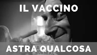Il vaccino Astra....qualcosa (Parodia Frankenstein Junior)