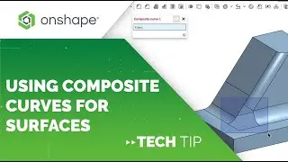 Tech Tip: Using Composite Curves For Surfaces