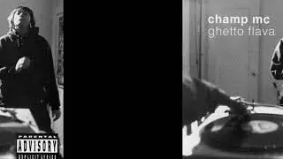 Champ Mc - Ghetto Flava (1994)