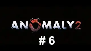 Anomaly 2 #6