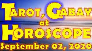 Tarot, Gabay, Horoscope, at Pick-a-Card  for September 02, 2020, Wednesday  | Daily Habit