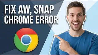 How To Fix Aw, Snap Chrome Error On PC (Easy Guide)