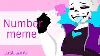 Number- meme animation {FlipaClip}(18+?) Undertale au- ✨ Lust sans.✨