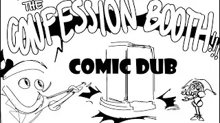 THE AMAZING DIGITAL CONFESSION BOOTH (TADC COMICDUB)