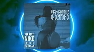 UNA NOCHE CONTIGO ❌ Nikobelik ❌ Emrre ABI ❌ Fer Renxi [TRACK 5] LA DIFERENCIA