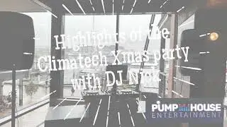 Highlights of the Climatech Xmas party with DJ Nick
