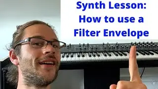 How to Use a Filter Envelope