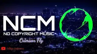 No Copyright Music - Crimson Fly | NCM #youtube #freemusic