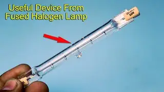 Make Useful Electronic Device From Fused 500 Watt Halogen Bulb