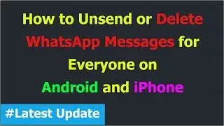 How to Delete WhatsApp Messages for Everyone (Hindi)