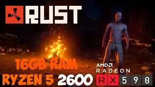 Ryzen 5 2600 + RX 590 + 16Gb - RUST