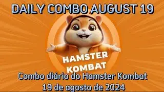 COMBO DIÁRIO DO HAMSTER KOMBAT | 19 AGOSTO 2024 | DAILY COMBO HAMSTER COMBAT AUGUST 19 | DAILY COMBO