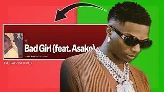 How 'BAD GIRL’ by WIZKID Was Made😍🏵