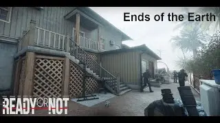 Taking my Anger out on a Family of Criminals | Ready or Not, Ends of the Earth