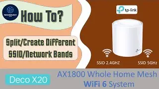 TP-Link Deco X20 Dual Band AX1800 Wifi 6 mesh router How to Separate or Split into 2 SSIDs