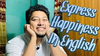 HAPPY || English Vocabulary and idiom lesson || How to express happiness ||