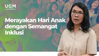 Merayakan Hari Anak dengan Semangat Inklusi | Pojok Bicara