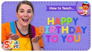 How To Teach Happy Birthday To You | Celebration Ideas for the Classroom!
