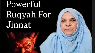 POWERFUL RUQYAH FOR JINNAT/NAHEED NOOR