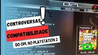 Compatibilidade dos jogos no OPl,entenda como funciona.