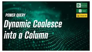Power Query - Dynamic Coalesce multiple columns