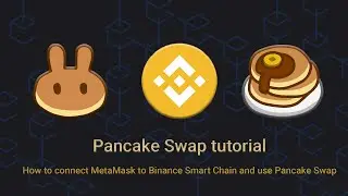 Pancake Swap and Binance Smart Chain (BSC) tutorial