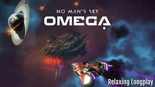 No Man's Sky - Omega Expedition - Relaxing Longplay (No Commentary) #nomanssky