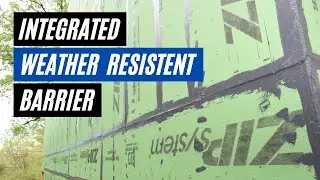 Zip System Sheathing: A Durable, Integrated Weather Resistant Barrier