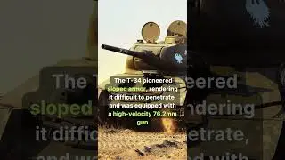 The T-34: The Tank That Changed the Course of World War II