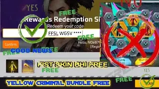 GARENA FREE FIRE REDEEM CODE FOR TODAY | YELLOW CRIMINAL BUNDLE AND FIST SKIN FREE | FF REDEEM CODE