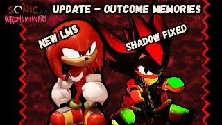 UPDATE! Shadow fixed and new Knuckles LMS - new Fleetway icons I Outcome memories Hotfix