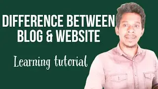 Difference between Blog & Website | Blog vs Website