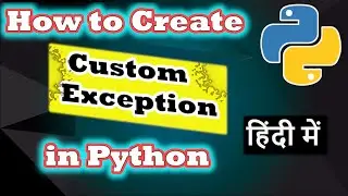 How to Create Custom Exception in Python With Example  🔥|| Code Myth