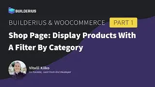 (Old version) Display Products with a Filter on Shop Page - Builderius & WooCommerce