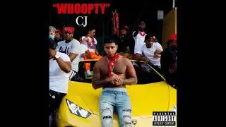 CJ - WHOOPTY [Clean]