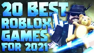 Top 20 Best Roblox Games 2021