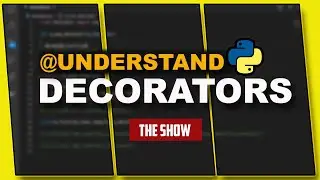 Python Decorators Explained In 12 MINS | What is the @ Sign In Python ? | Decorators Tutorial | HD