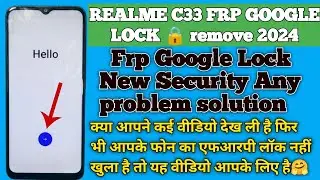 Realme C33 Frp Remove full video 2024 | realme c33 frp bypass