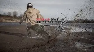 COVID-19 days bullsh*tting