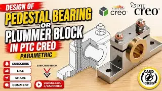 Pedestal Bearing Design | Plummer Block Design | Creo Parametric | Solid Cadd Creo