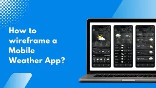 How to Wireframe a Mobile Weather App? | MockFlow WireframePro